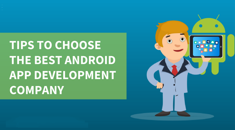 Tips for Choosing an Android App Development Company in India - queppelin
