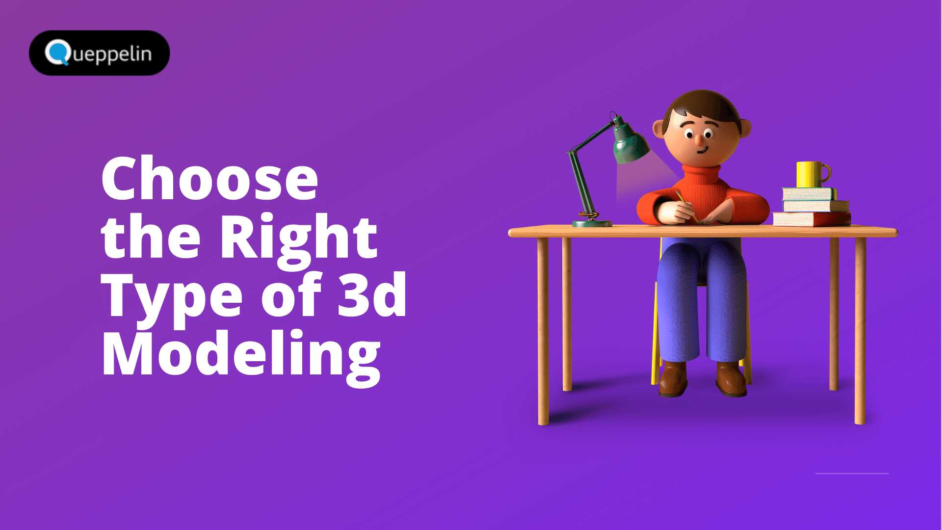 Types of 3D Modeling: Advantages & Cons | Industries using 3D Modeling